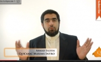 Quranic Maxims Intro - Ahmad Saleem - Quran Weekly