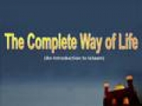 The Complete Way of Life Part 1 of 8