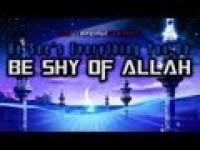 Be Shy of ALLAH - He See's Everything ᴴᴰ