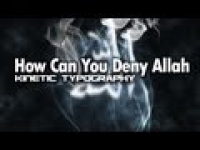 How Can You Deny Allah - Kinetic Typography ᴴᴰ