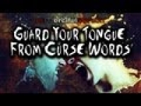 Guard Your Tongue from Curse Words ᴴᴰ