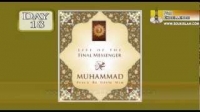 Life Of The Final Messenger - Muhammad pbuh - 18 - Mufti Ismail Menk