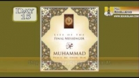 Life Of The Final Messenger - Muhammad pbuh - 15 - Mufti Ismail Menk