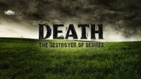 Death || The Destroyer Of Desiresᴴᴰ