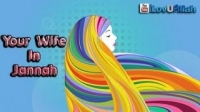 Your Wife In Jannah ᴴᴰ | Anwar Al-Awlaki