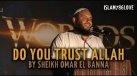 Do You Trust Allah | Sheikh Omar El Banna | HD