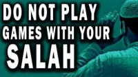 Do Not Play Games With Your Salah - EMOTIONAL ᴴᴰ
