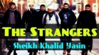 The Strangers ᴴᴰ ┇ Powerful Speech ┇ Sheikh Khalid Yasin ┇ The Daily Reminder ┇