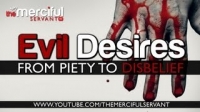 Evil Desires - From Piety to Disbelief ᴴᴰ
