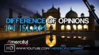 Difference of Opinions in Islam ᴴᴰ