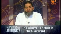 The Inevitable Journey Episode [15] - The Believer's Fitnah in Graveyard (1) By Sh Karim Abu Zaid