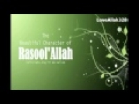The Characters Of Our Nabi Muhammad (S.A.W)