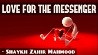 True Love For The Messenger ᴴᴰ ┇ Extremely Emotional ┇ by Shaykh Zahir Mahmood ┇ TDR ┇