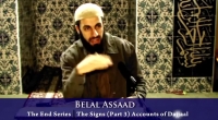The End Series - 6 - The Signs - (Part III) - Accounts Of Dajjaal - Bilal Assad