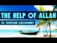 The Help Of Allah ᴴᴰ ┇ Must Watch ┇ Sheikh Tawfique Chowdhury ┇ The Daily Reminder ┇