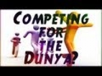 Competing for the Dunya? ᴴᴰ ┇ Kinetic Typography ┇ by Sheikh Yusuf Estes ┇ TDR ┇