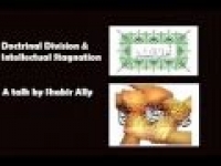 Doctrinal Division & Intellectual Stagnation ( 1 of 2