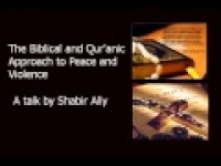 The Biblical and Qur'anic Approach to Peace and Violence
